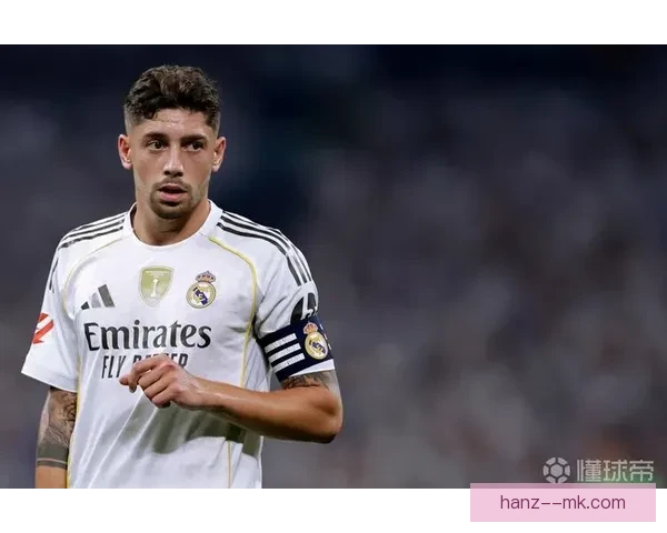 皇马巴尔韦德崛起为队长核心引领球队新纪元